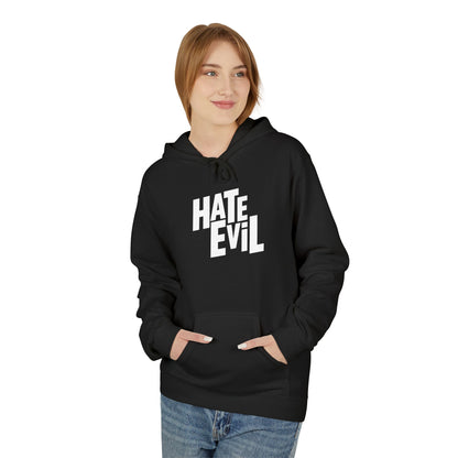 Hate Evil Fleece Hoodie - Unisex Midweight Comfort