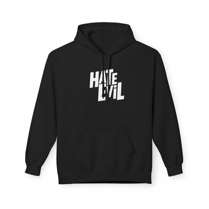 Hate Evil Fleece Hoodie - Unisex Midweight Comfort